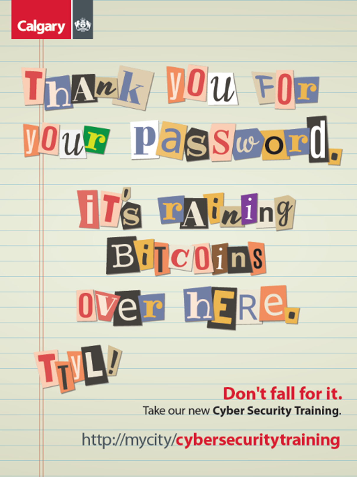 A ransom note-style message reads, "Thank you for your password. It’s raining Bitcoins over here. TTYL!" with a reminder to not fall for scams and a link to cybersecurity training.